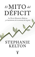 El Mito del D?ficit / The Deficit Myth