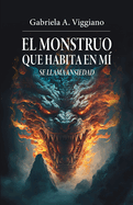 El monstruo que habita en m? se llama ansiedad