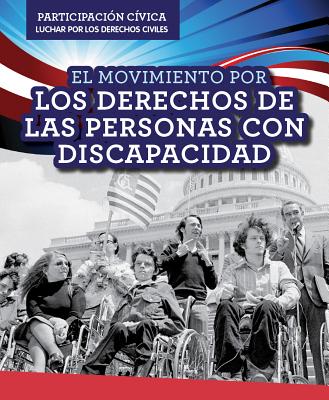 El Movimiento Por Los Derechos de Las Personas Con Discapacidad (Disability Rights Movement) - Hayes, Amy