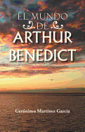 El Mundo de Arthur Benedict