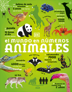 El Mundo En Nmeros: Animales (Our World in Numbers Animals)