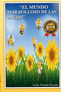 El Mundo Maravilloso de Las Abejas