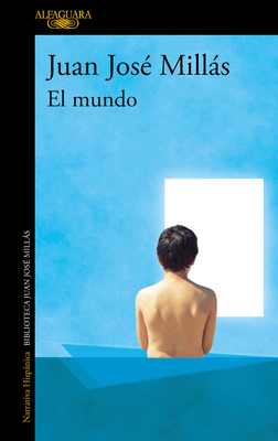 El Mundo / The World - Mills, Juan Jos