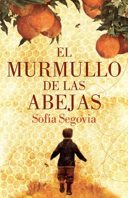 El Murmullo de Las Abejas - Segovia, Sofia