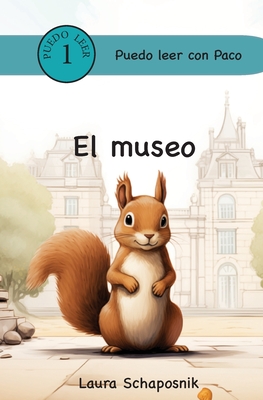 El museo - Schaposnik, Laura P