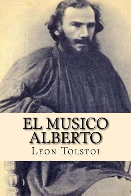 El musico Alberto - Sara Lopez (Editor), and Tolstoi, Leon