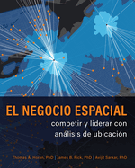 El Negocio Espacial: Competir Y Liderar Con Anlisis de Ubicaci?n