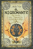 El Nigromante: Los Secretos del Inmortal Nicolas Flamel
