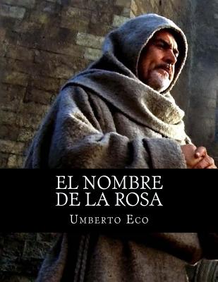 El Nombre De La Rosa - Eco, Umberto