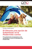 El Oleozon, Una Opcion de Tratamiento En La Piodermitis Canina