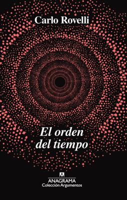 El Orden del Tiempo - Rovelli, Carlo