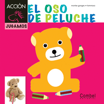 El Oso de Peluche - Ganges, Montse, and Tommaso (Illustrator)