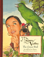 El Pjaro Verde / The Green Bird