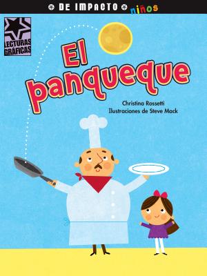 El Panqueque - Rosetti, Christina, and Mack, Steve (Illustrator)