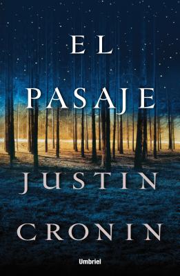 El Pasaje - Cronin, Justin, and Murillo, Eduardo G (Translated by)