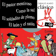 El Pastor Mentiroso, Como La Sal, El Soldadito de Plomo, El Leon y El Raton - Infante (Illustrator)