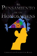 El Pensamiento de Un Homosapiens: Creer O Conocer