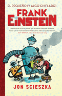 El Pequeo (Y Algo Chiflado) Frank Einstein / Frank Einstein and the Antimatter Motor