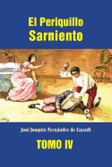 El Periquillo Sarniento (Tomo 4)