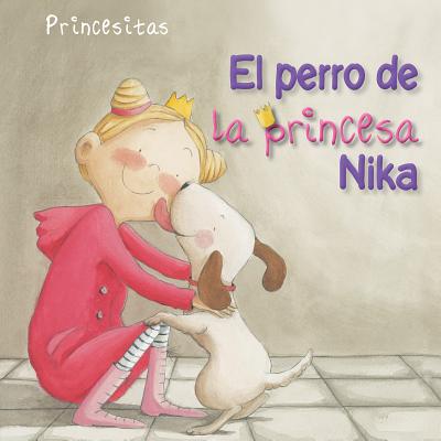 El Perro de la Princesa Nika (Princess Nika's Dog) - Cabrera, Aleix