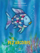 El Pez Arcoris: Rainbow Fish