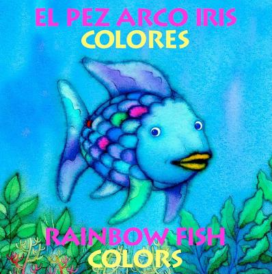 El Pez Arco Iris Colores/Rainbow Fish Colors - Pfister, Marcus