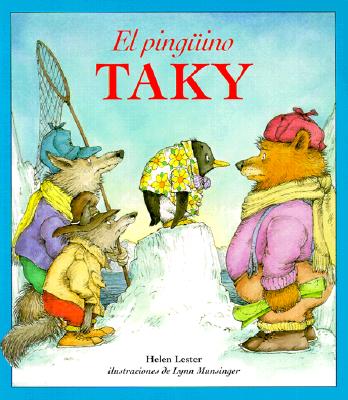 El Pingino Taky: Tacky the Penguin (Spanish Edition) - Lester, Helen