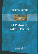 El Platn de Gilles Deleuze: Hacia el corazn del platonismo