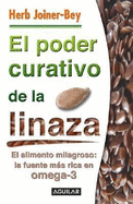 El Poder Curativode La Linaza