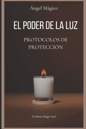El Poder de la Luz: Protocolos de Proteccin