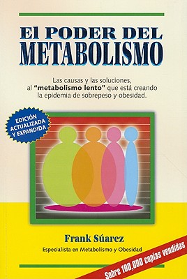 El Poder del Metabolism - Suarez, Frank
