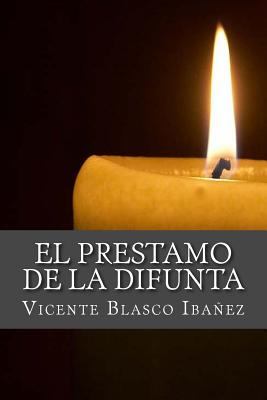 El Prestamo de la Difunta - Books, Onlyart (Editor), and Ibanez, Vicente Blasco