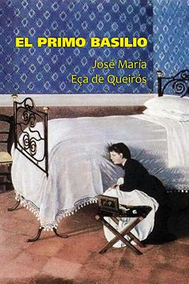 El Primo Basilio - Eca De Queiros, Jose Maria