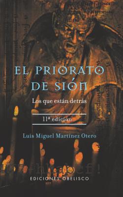 El Priorato de Sion: Los Que Estan Detras - Martinez Otero, Luis Miguel, and Otero, Luis Miguel Marnney