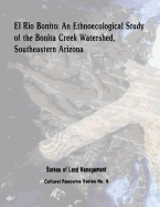El Rio Bonito: An Ethnoecological Study of the Bonita Creek Watershed, Southeastern Arizona