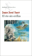 El Rio Sin Orillas