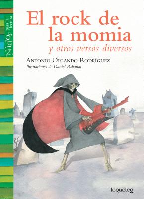 El Rock de La Momia / The Mummy's Rock Song (Spanish Edition) - Rodriguez, Antonio O