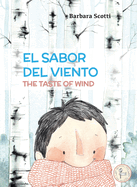 El Sabor del Viento: The Taste of Wind