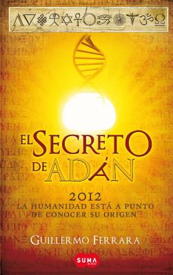 El Secreto de Adn / Adam's Secret - Ferrara, Guillermo