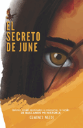 El Secreto de June: Quienes estn destinados a conocerse, lo harn.