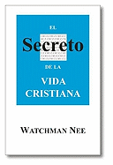 El Secreto de la Vida Cristiana