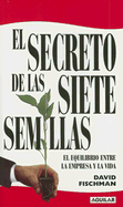 El Secreto de las Siete Semillas: El Equilibrio Entre la Empresa y la Vida