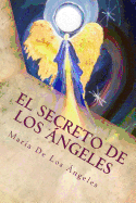 El Secreto de Los Angeles: Una Vida Angelical