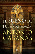 El Sueo de Tutankhamn / Tutankhamuns Dream