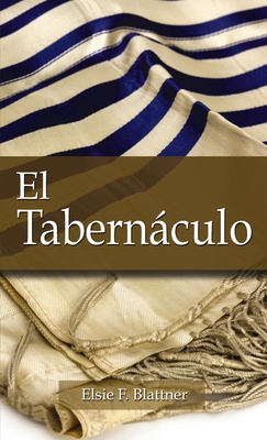 El Tabernaculo - Blattner, Elsie F