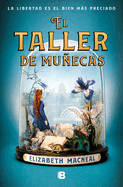 El Taller de Muecas / The Doll Factory