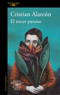 El Tercer Paraso (Premio Alfaguara 2022) / The Third Paradise