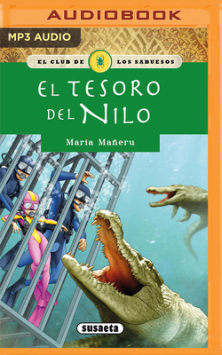 El Tesoro del Nilo (Narraci?n En Castellano) - Maeru, Mar?a, and Lorrio, Alexia (Read by)