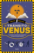 El Trnsito de Venus / The Transit of Venus