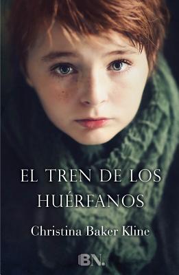 El Tren de Los Huerfanos / Orphan Train - Kline, Christina Baker